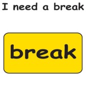 I need a break (2).jpg